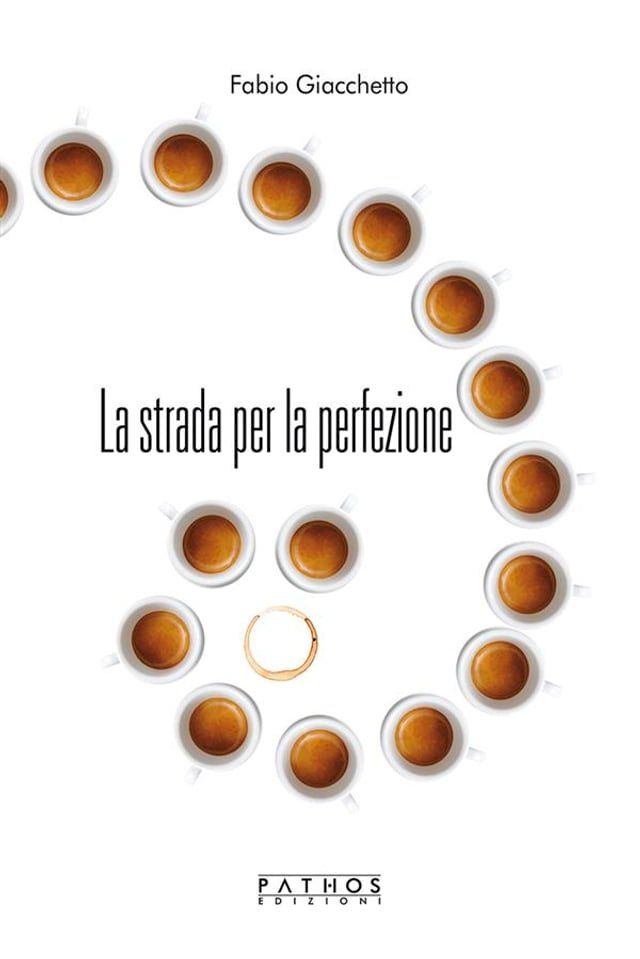  La strada per la perfezione(Kobo/電子書)