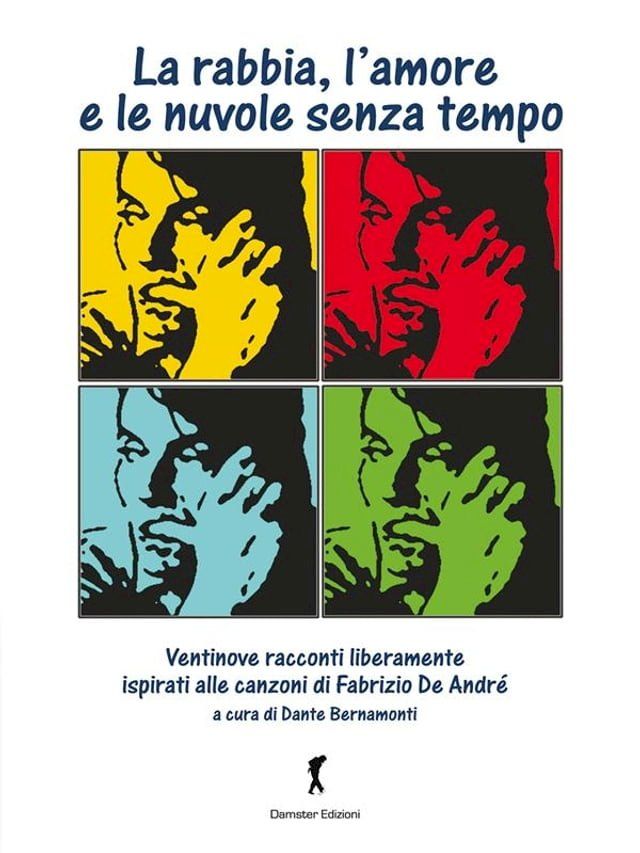  La rabbia, l’amore e le nuvole senza tempo(Kobo/電子書)