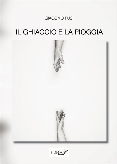 Il ghiaccio e la pioggia(Kobo/電子書)