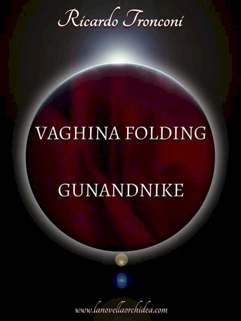 Vaghina Folding e Gunandnike(Kobo/電子書)