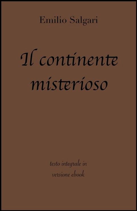 Il continente misterioso di Emilio Salgari in ebook(Kobo/電子書)