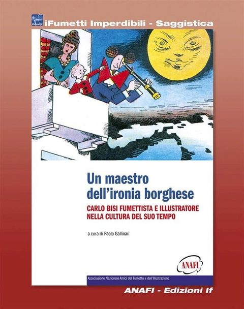 Carlo Bisi - Un maestro dell'ironia borghese (iFumetti Imperdibili - Saggistica)(Kobo/電子書)