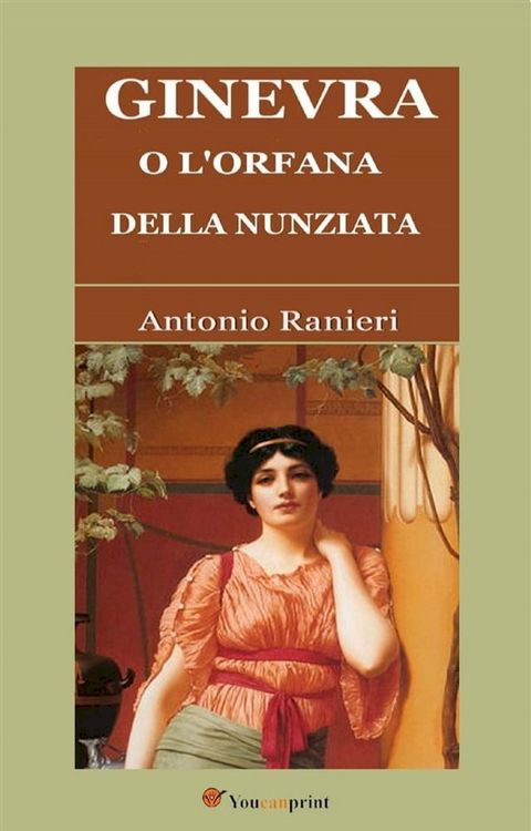 Ginevra, o L'Orfana della Nunziata (Romanzo Illustrato)(Kobo/電子書)