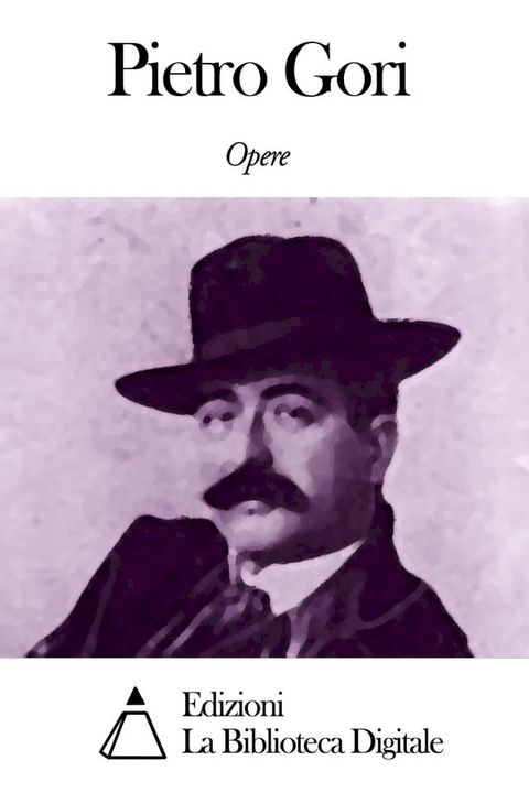 Opere di Pietro Gori(Kobo/電子書)