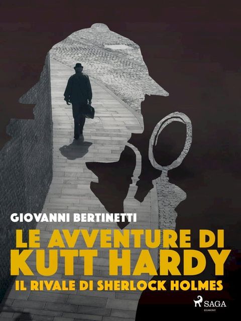 Le avventure di Kutt Hardy - Il rivale di Sherlock Holmes(Kobo/電子書)