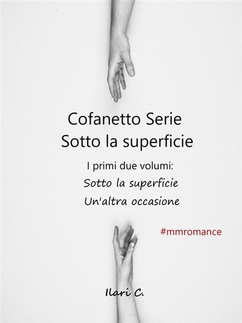 Cofanetto serie Sotto la superficie, una serie MM romance(Kobo/電子書)