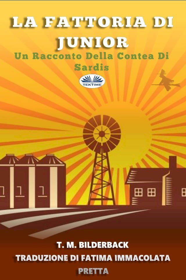  La Fattoria Di Junior - Un Racconto Della Contea Di Sardis(Kobo/電子書)