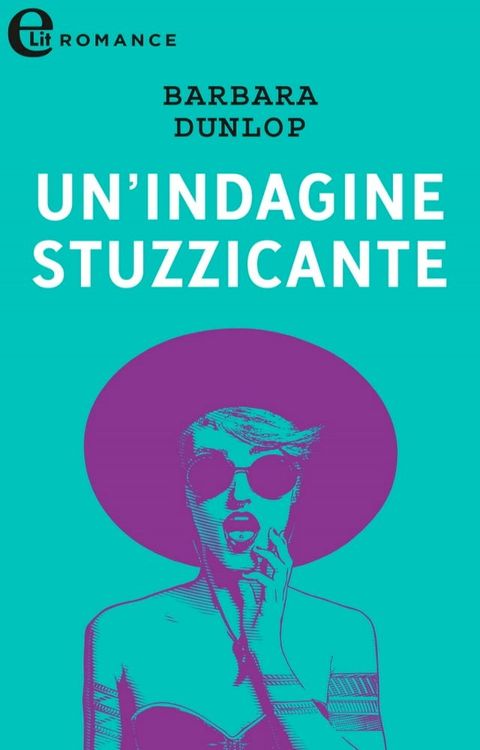 Un'indagine stuzzicante (eLit)(Kobo/電子書)