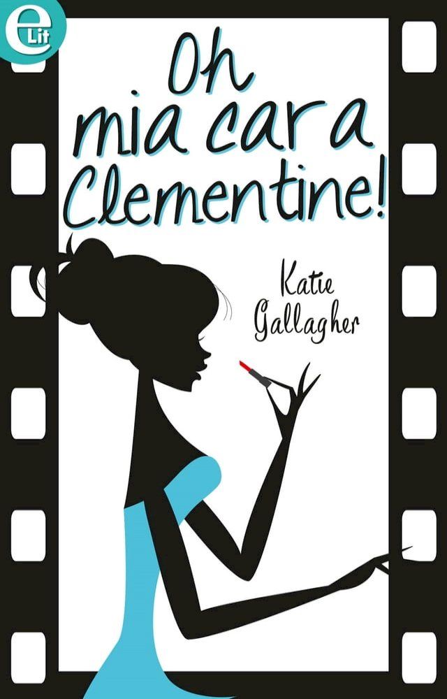  Oh mia cara Clementine! (eLit)(Kobo/電子書)