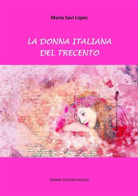 La donna italiana del Trecento(Kobo/電子書)