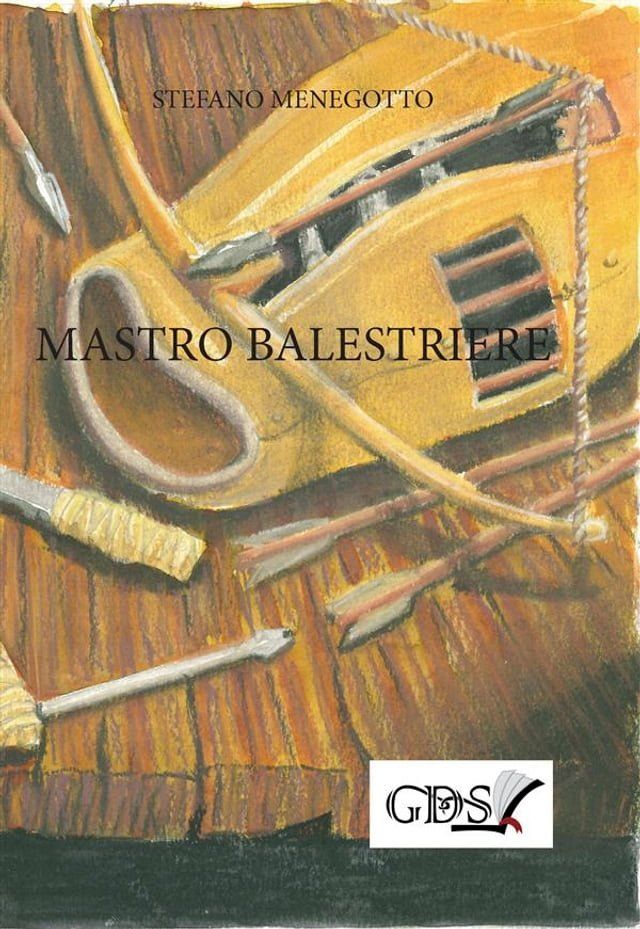  Mastro Balestriere(Kobo/電子書)