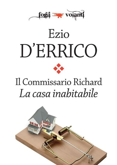 Il Commissario Richard. La casa inabitabile(Kobo/電子書)