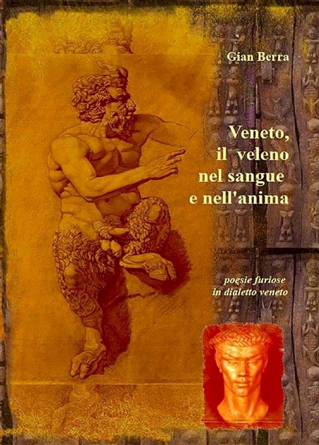  Veneto, il veleno nel sangue e nell'anima. Poesie in dialetto veneto con traduzione in italiano(Kobo/電子書)