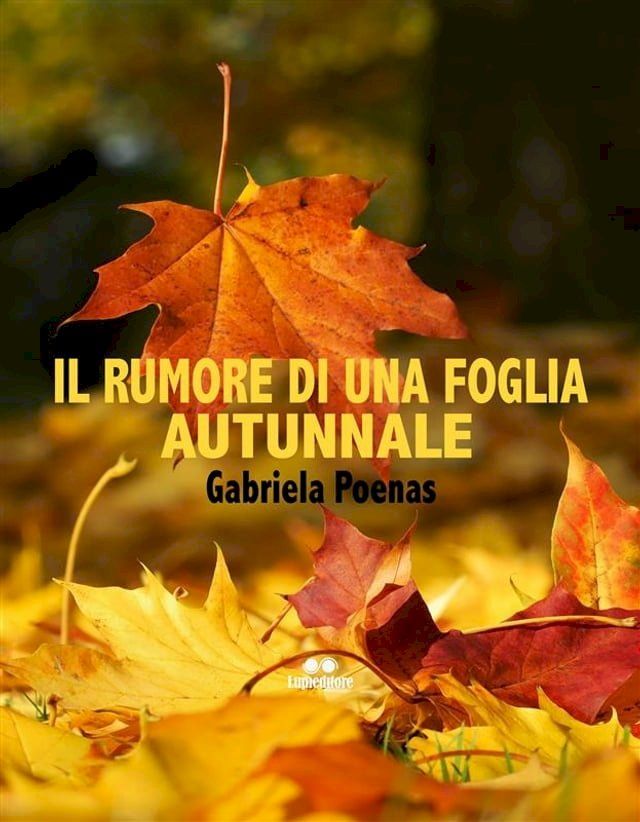  Il rumore di una foglia autunnale(Kobo/電子書)