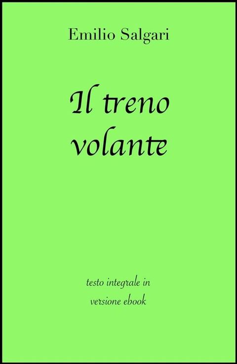 Il treno volante di Emilio Salgari in ebook(Kobo/電子書)