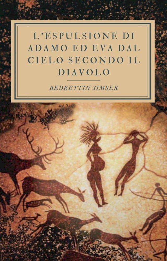  L'espulsione di Adamo ed Eva dal Cielo secondo Il Diavolo(Kobo/電子書)