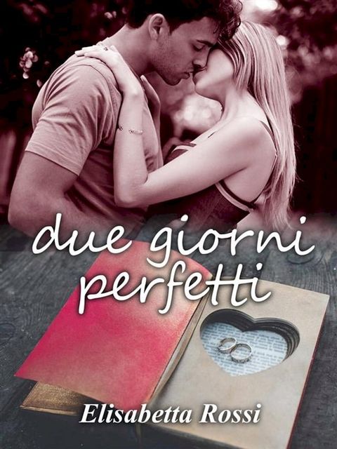 Due giorni perfetti(Kobo/電子書)