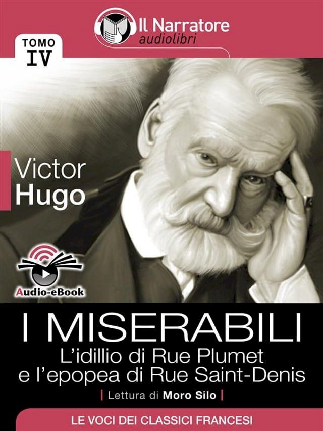  I Miserabili - Tomo IV - L’idillio di Rue Plumet e l’epopea di Rue Saint-Denis (Audio-eBook)(Kobo/電子書)