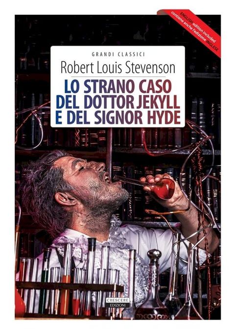 Lo strano caso del dottor Jekyll e del signor Hyde + The strange case of Dr Jekyll and Mr Hyde(Kobo/電子書)