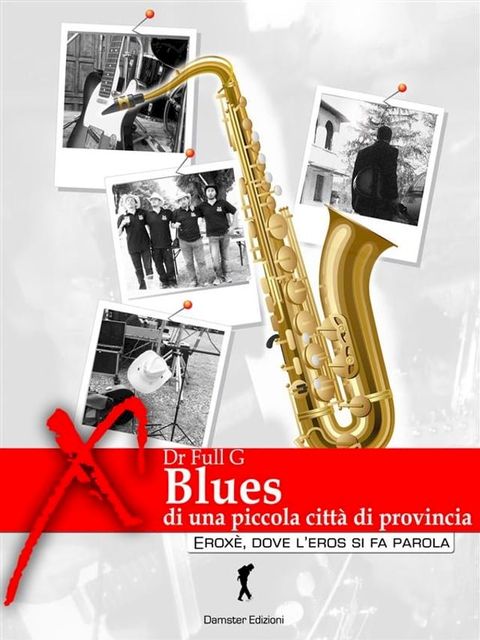 Blues della piccola citt&agrave; di provincia(Kobo/電子書)