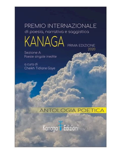 Antologia Poetica Premio Internazionale di Poesia KANAGA(Kobo/電子書)