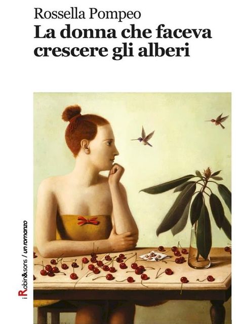 La donna che faceva crescere gli alberi(Kobo/電子書)