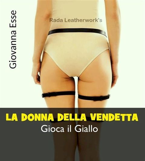 La Donna della Vendetta(Kobo/電子書)