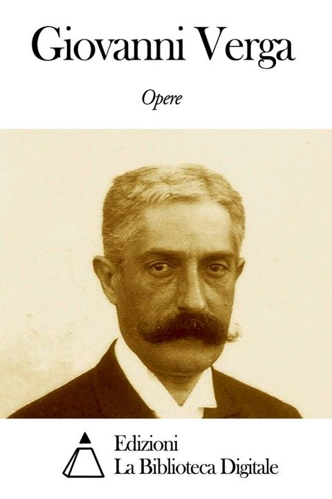 Opere di Giovanni Verga(Kobo/電子書)