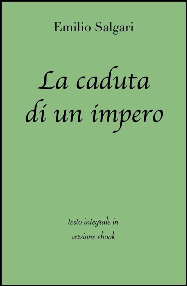  La caduta di un impero di Emilio Salgari in ebook(Kobo/電子書)