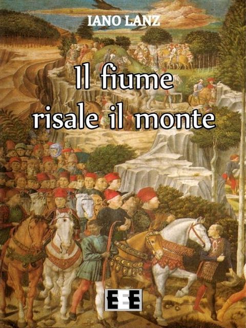 Il fiume risale il monte(Kobo/電子書)