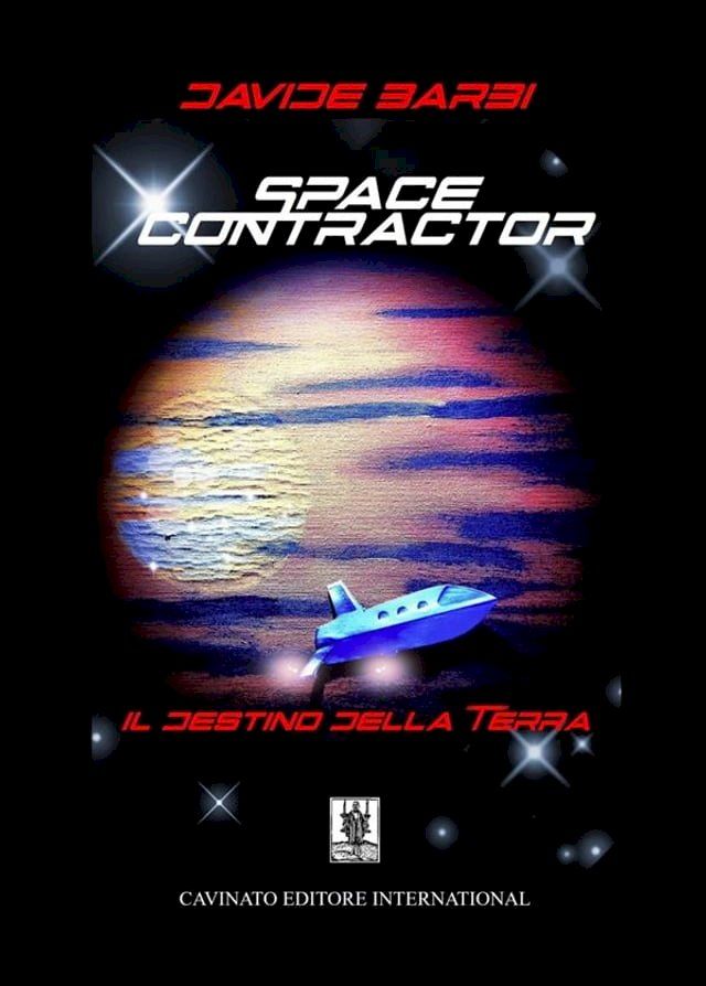  Space Contractor destino della terra(Kobo/電子書)