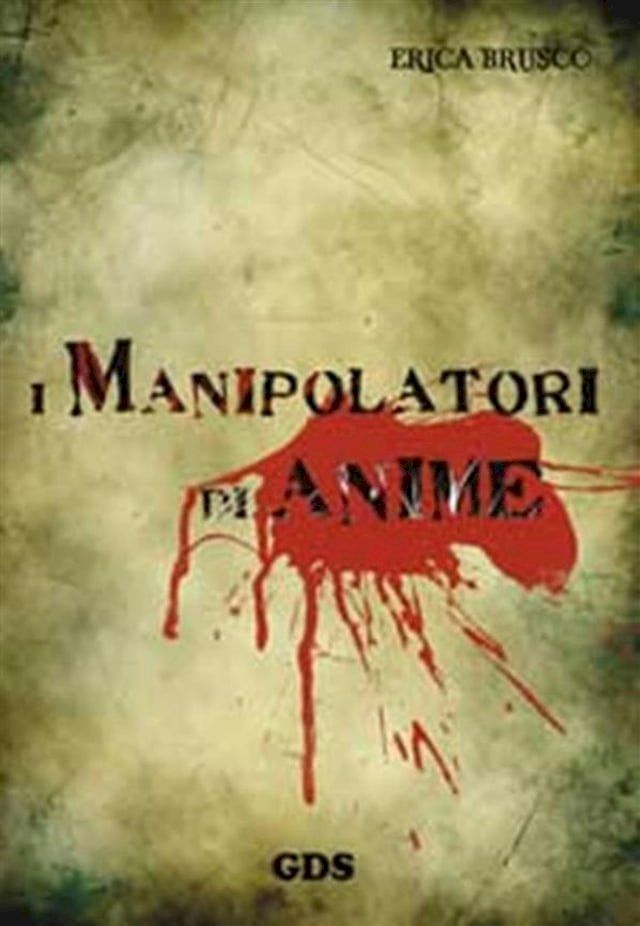  I manipolatori di anime(Kobo/電子書)