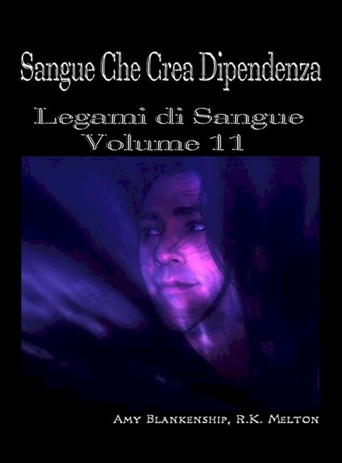 Sangue Che Crea Dipendenza(Kobo/電子書)