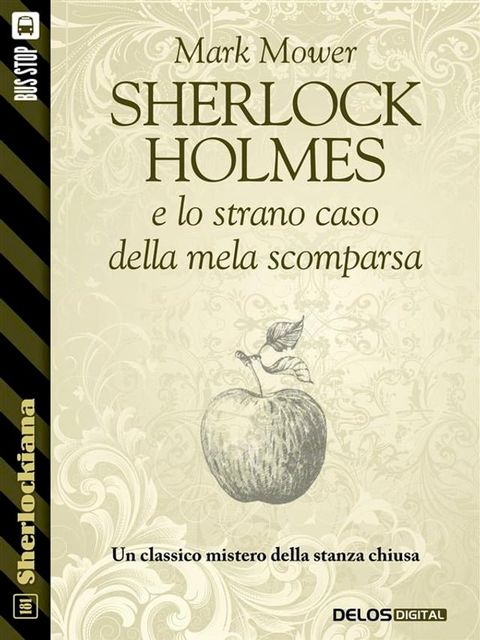 Sherlock Holmes e lo strano caso della mela scomparsa(Kobo/電子書)