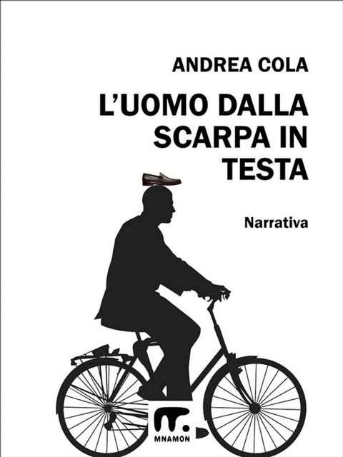 L'uomo dalla scarpa in testa(Kobo/電子書)