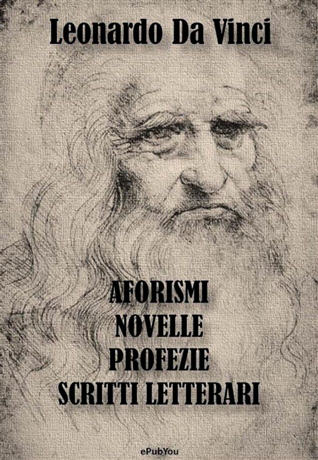  Aforismi, Novelle, Profezie e Scritti Letterari(Kobo/電子書)