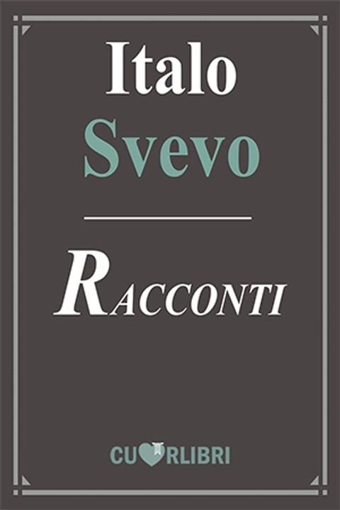 Italo Svevo – I Racconti(Kobo/電子書)