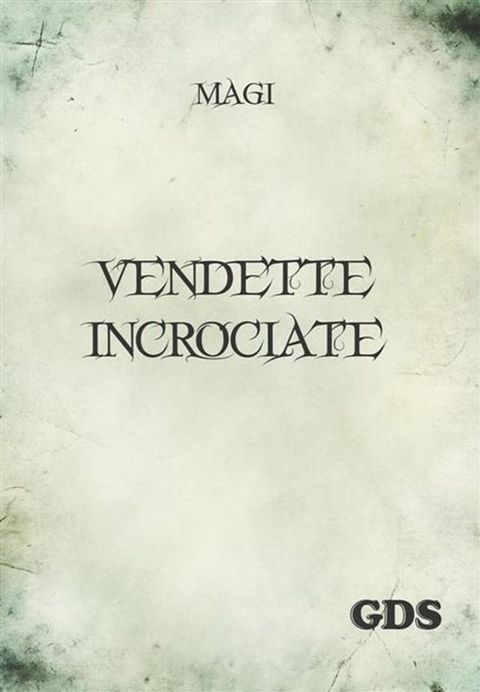 Vendette incrociate(Kobo/電子書)