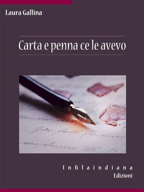 Carta e penna ce le avevo(Kobo/電子書)