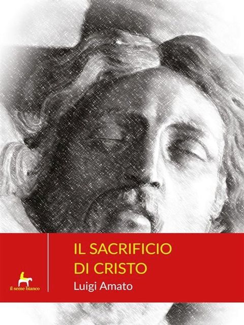 Il Sacrificio di Cristo(Kobo/電子書)