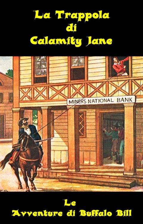 La Trappola di Calamity Jane di Bruce Wayne(Kobo/電子書)