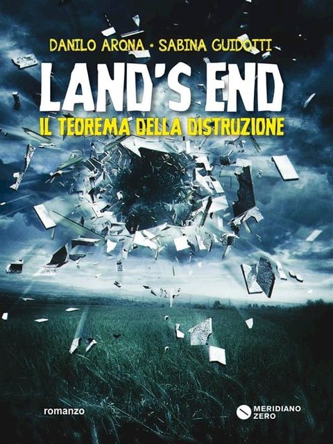 Land’s End. Il teorema della distruzione(Kobo/電子書)