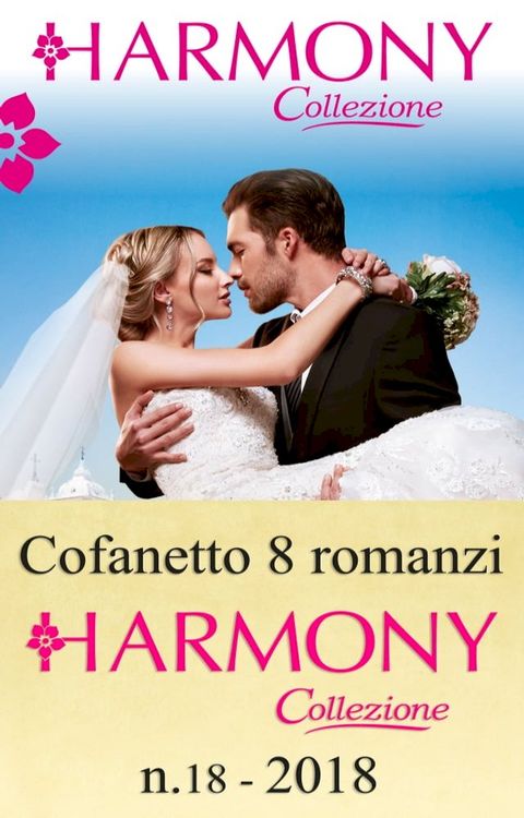 Cofanetto 8 Harmony Collezione n.18/2018(Kobo/電子書)