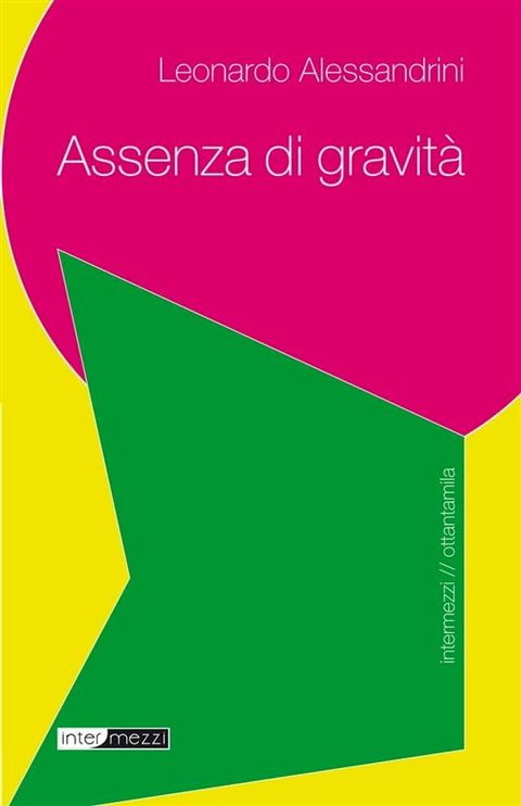 Assenza di gravit&agrave;(Kobo/電子書)