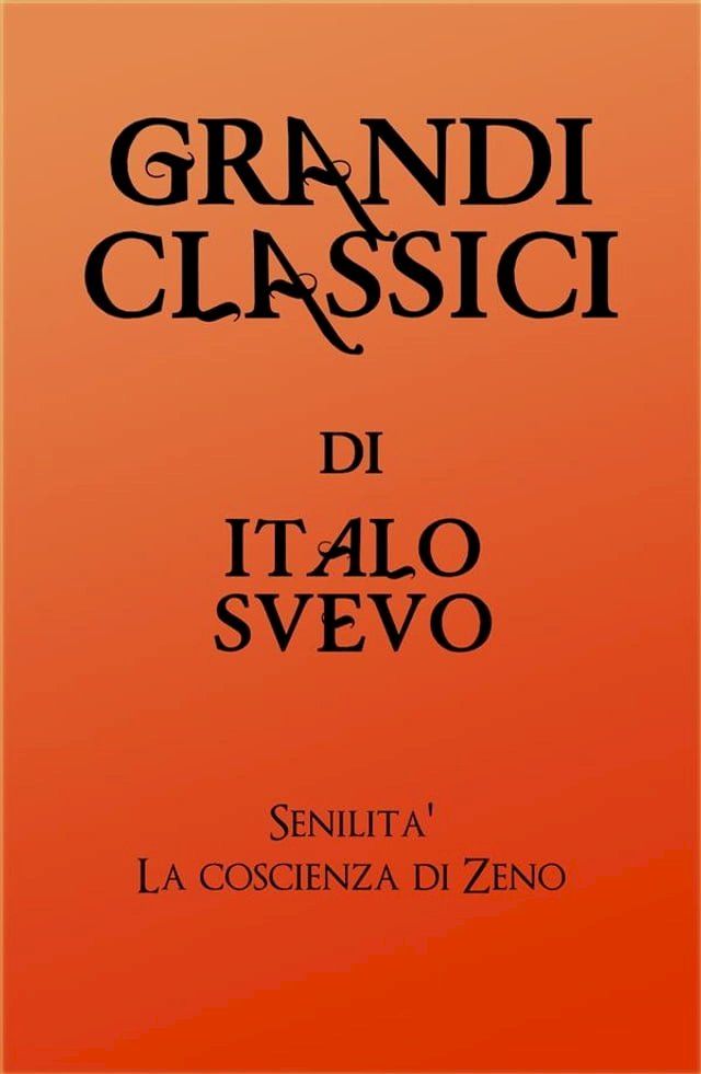  Grandi Classici di Italo Svevo(Kobo/電子書)