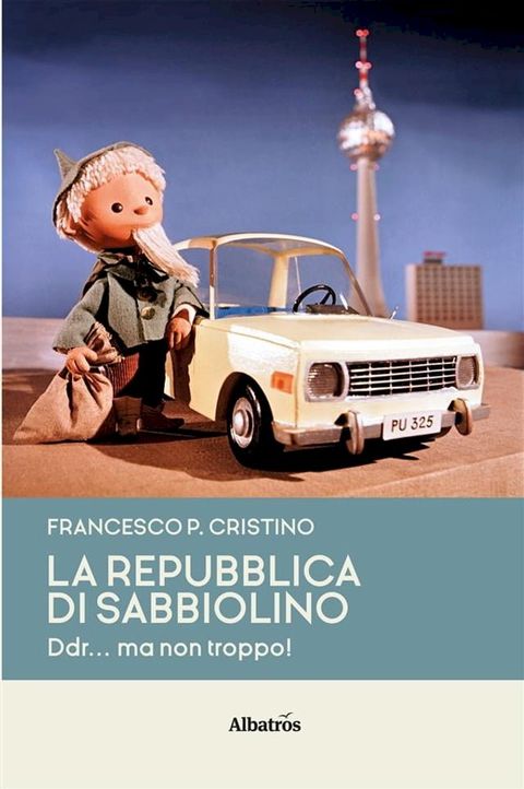 La Repubblica di Sabbiolino. Ddr... ma non troppo!(Kobo/電子書)