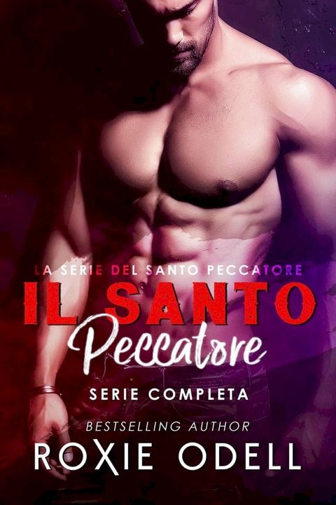 Il Santo Peccatore (Serie Completa)(Kobo/電子書)