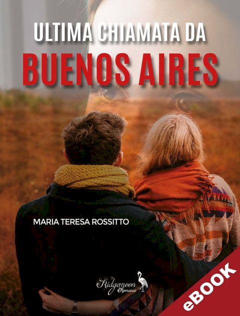 Ultima chiamata da Buenos Aires(Kobo/電子書)