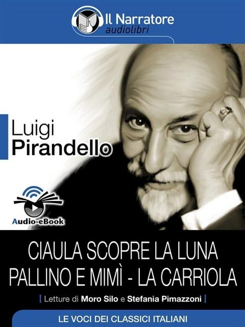 Ciaula scopre la luna - Pallino e Mimì - La carriola (Audio-eBook)(Kobo/電子書)