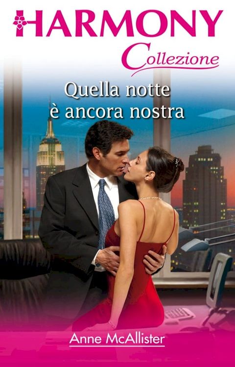 Quella notte &egrave; ancora nostra(Kobo/電子書)